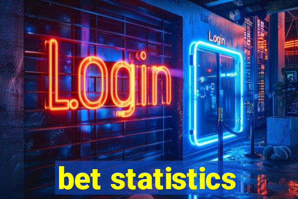 bet statistics